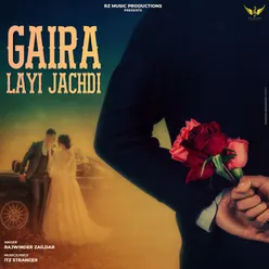 Gaira Layi Jachdi